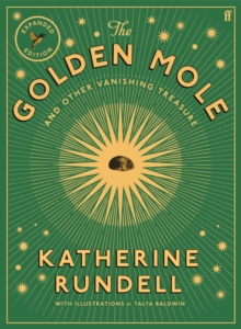 The Golden Mole : and Other Vanishing Treasure ('A rare and magical book.' Bill Bryson)