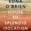 House of Splendid Isolation