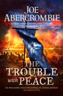 The Trouble With Peace : The Gripping Sunday Times Bestselling Fantasy - 9780575095946