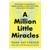 A Million Little Miracles: Rediscover the God Who Is Bigger than Big HC