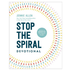Stop the Spiral Devotional: 100 Days of Breaking Free from Negative Thoughts HC