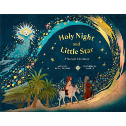 Holy Night And Little Star: A Story For Christmas (Hardcover)