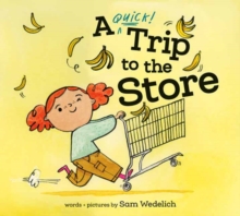 A Quick Trip to the Store - 9780593905982