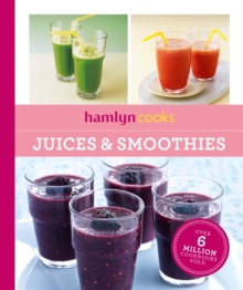 Hamlyn Cooks: Juices & Smoothies - 9780600639336