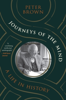 Journeys of the Mind : A Life in History - 9780691242309
