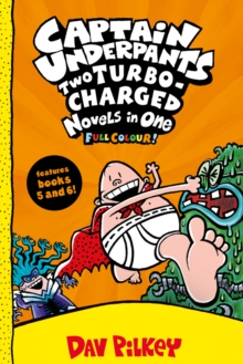 Captain Underpants: Two Turbo-Charged Novels in One (Full Colour!) - 9780702306778