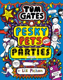 Tom Gates: Pesky Pets and Parties - 9780702313448