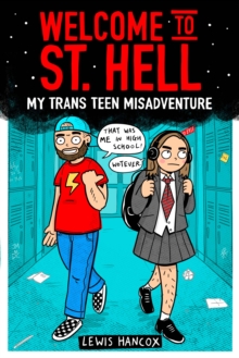 Welcome to St Hell: My trans teen misadventure - 9780702313905