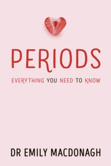 Periods: Everything You Need to Know