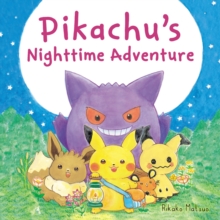 Pikachu's Nighttime Adventure - 9780702340109