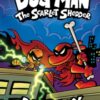 Dog Man: The Scarlet Shedder (Dog Man #12)