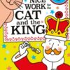 Nice Work for the Cat and the King (NE)