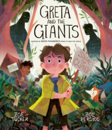 Greta and the Giants : inspired by Greta Thunberg's stand to save the world - 9780711253759