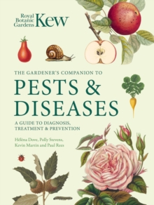 Gardener's Companion to Pests and Diseases : A Guide to Diagnosis, Treatment & Prevention