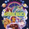 Astrologica : An Encyclopedia of Myths and Legends From the Planets, Stars and Skies - 9780711293595