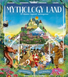 Mythology Land : 12 classic legends reimagined - 9780711294059