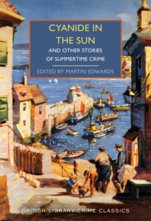 Cyanide in the Sun : And Other Stories of Summertime Crime : 139 - 9780712355575