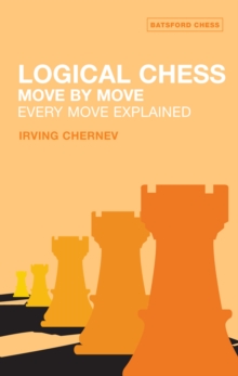 Logical Chess: Move By Move : The classic No. 1 chess bestseller - 9780713484649