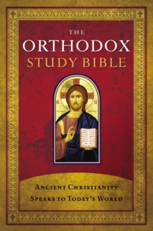 The Orthodox Study Bible, Hardcover : Ancient Christianity Speaks to Today's World - 9780718003593