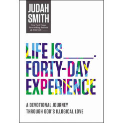 Life Is: Forty Day Experience Devotional Journey (Paperback)