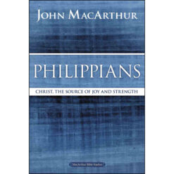 Philippians: Christ, The Source Of Joy And Strength (Paperback)