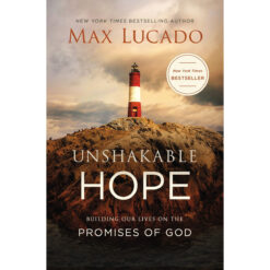 Unshakable Hope: Building Our Lives (Paperback)