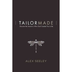 Tailor Made: Discover The Secret To Who God Created You To Be (Paperback)