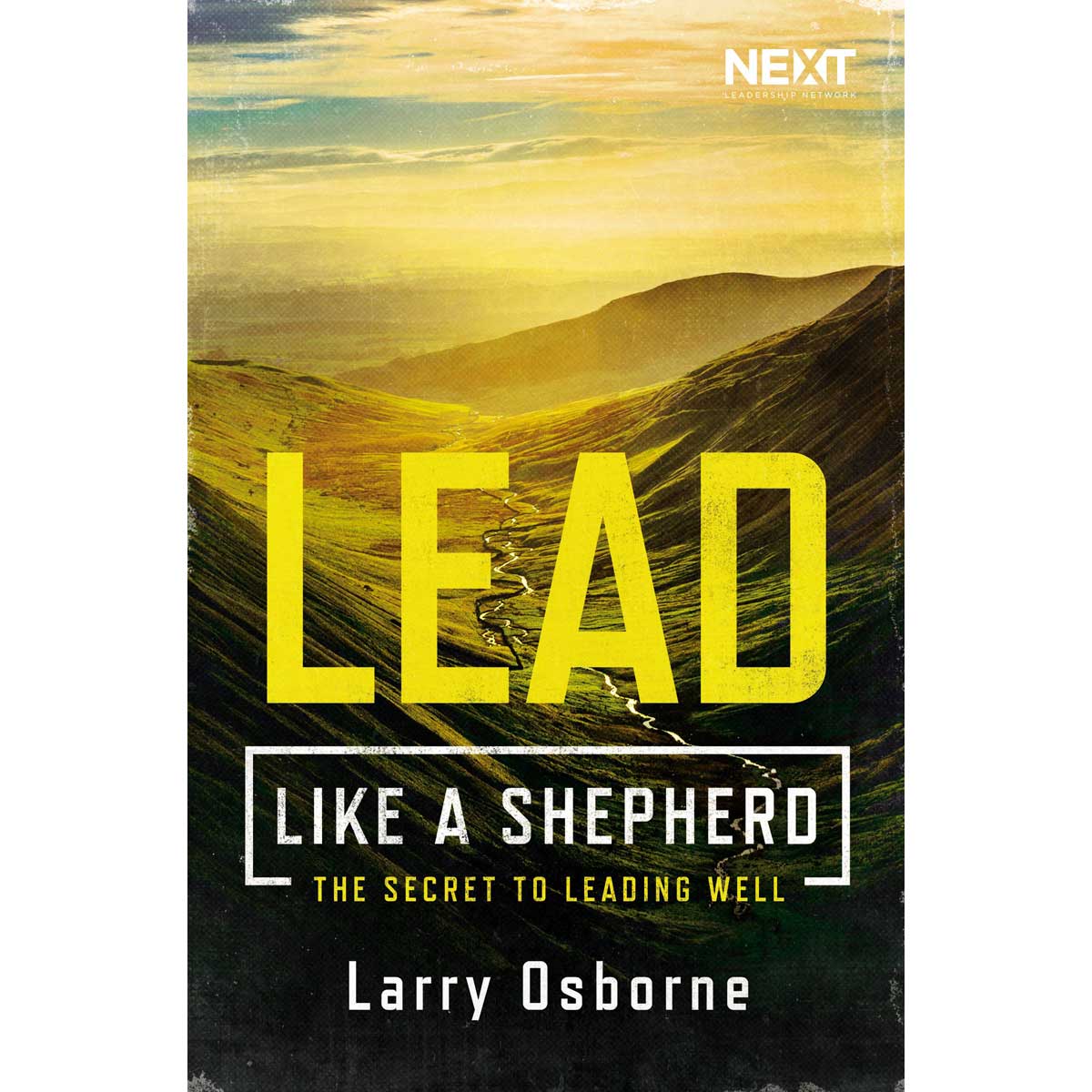 Lead Like A Shepherd: The Secret To Leading Well (Paperback)