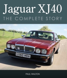 Jaguar XJ40 : The Complete Story - 9780719845550