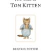 The Tale of Tom Kitten : The original and authorized edition - 9780723247777