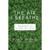 The Air I Breathe (Paperback)