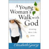 A Young Woman's Walk With God (Paperback)
