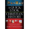 A Quick Look At Christian History (Paperback)