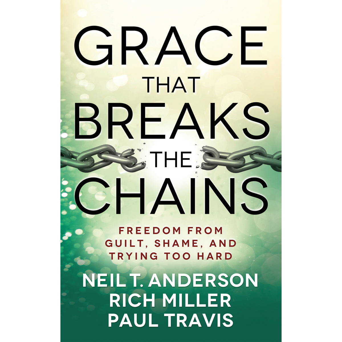 Grace That Breaks The Chains (Paperback)