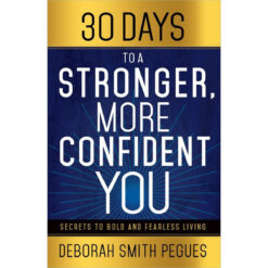30 Days To A Stronger More Confident You (Paperback)