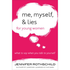 Me Myself And Lies For Young Women (Paperback)