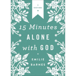 15 Minutes Alone With God Deluxe Edition (Paperback)