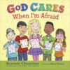 God Cares When I'm Afraid (Hardcover)