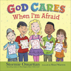 God Cares When I'm Afraid (Hardcover)