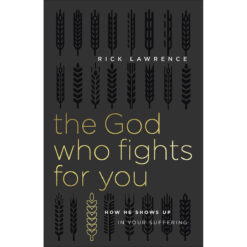 The God Who Fights For You (Paperback)