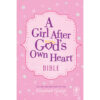 NLT A Girl After God's Own Heart Bible (Hardcover)
