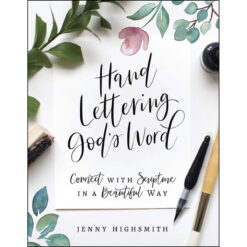 Hand Lettering God's Word: Connect With Scripture In A Beautiful Way (Paperback)