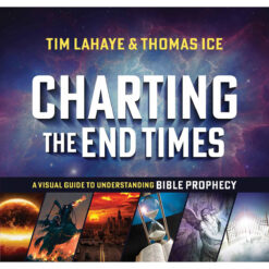 Charting The End Times: A Visual Guide To Understanding Bible Prophecy (Hardcover)