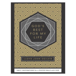 Gods Best For My Life: Daily Inspirations For A Deeper Walk With God (Hardcover)