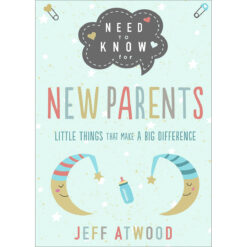 Need To Know For New Parents: Little Things That Make A Big Difference (Hardcover)