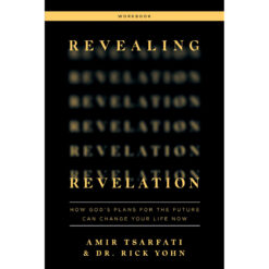 Revealing Revelation Workbook: How God's Plans For The Future Can Change Your Life Now (Paperback)