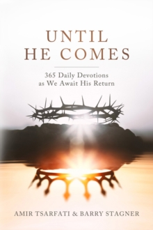 Until He Comes : 365 Daily Devotions as We Await His Return - 9780736992015