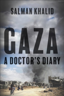 Gaza : A Doctor's Diary - 9780745351643