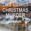 A Lake District Christmas Murder : The intriguing English cosy crime series - 9780749031794