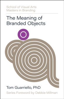 The Meaning of Branded Objects : Why Some Things Matter More Than Others - 9780760395196